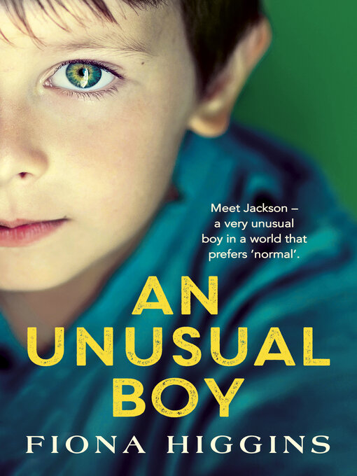 Title details for An Unusual Boy by Fiona Higgins - Available